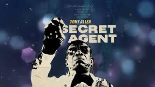 Tony Allen - Secret Agent 2022 Remaster Official Audio