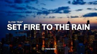 SLOW TRAP - DJ SET FIRE TO THE RAIN ADELLE -  TUGU MUSIC - 69 PROJECT REMIX