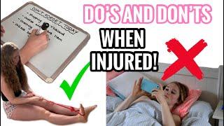 What To DoWhat NOT To Do Whilst Injured