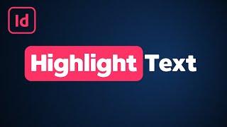 How to Highlight Text in InDesign