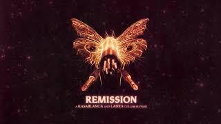 Kasablanca & @Lane8  - Remission