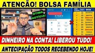 LIBEROU TUDO DINHEIRO DO BOLSA FAMÍLIA JÁ ESTÁ NA CONTA ANTECIPAÇÃO SAIU HOJE TEM NOVOS APROVADOS