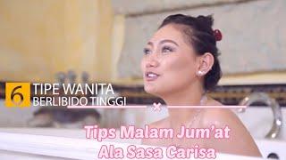 6 Tipe Wanita Berlibido Tinggi  Tips Malam Jum’at Sasha Carissa