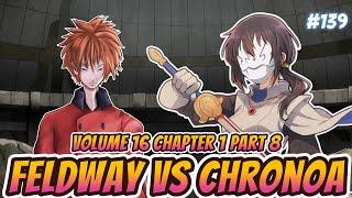 Feldway VS Chronoa  Masayuki The King of Heroes  Vol 16 CH 1 PART 8  Tensura LN Spoilers