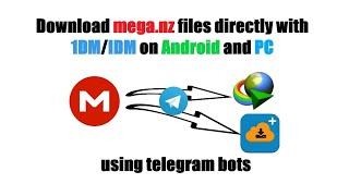 Download mega.nz file directly with 1DMIDM in android or PC