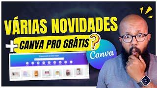 NOVIDADES Canva + Como ter o Canva PRO Grátis em 2024 TEM COMO?