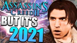 Assassins Creed 2 but its 2021