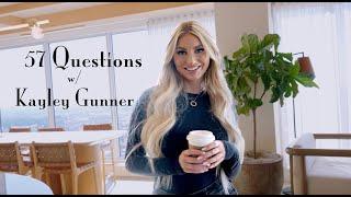 57 Questions with Kayley Gunner