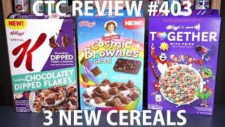 Kellogg’s Little Debbie Cosmic Brownies vs Together w Pride vs Chocolatey Special K CTC Review 403