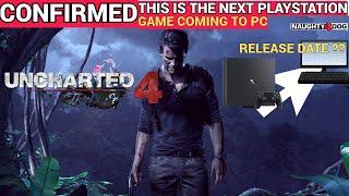 UNCHARTED 4 IS COMING TO PC CONFIRMED  RELEASE DATE ON PC ? 