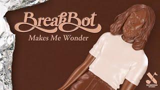 Breakbot - Makes Me Wonder Official Audio