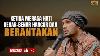 Saat Hati Mulai Berantakan - Ustadz Hanan Attaki #hananattakiterbaru #ustadzhananattaki #mooddakwah