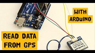 Arduino Tutorial Reading Data from a GPS Module