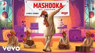 MC Square - Mashooka  Official Lyric Video