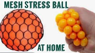 How to make mesh stress ball at home #diy #simple #athome
