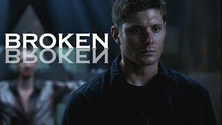 Broken  Dean Winchester