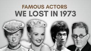 Obituary Famous Actors We Said Goodbye to in 1973