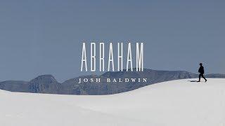 Abraham Music Video - Josh Baldwin  The War is Over