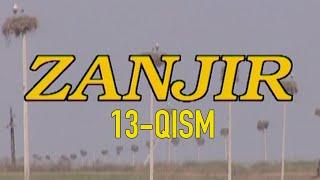 Занжир 13-қисм. Ўзбек филм  Zanjir 13-qism. Ozbek film