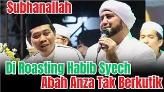 KH ANWAR ZAHID TERBARU  HABIB SYECH BERSAMA ABAH ANZA