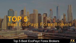 Best EcoPayz Forex Brokers