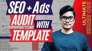 SEO + Ads Audit With Template & Prompts  Ultimate SEO Series  Rank No.1 & Build Paid Ad Campaigns