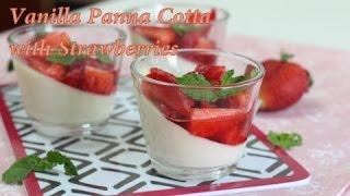 Vanilla Panna Cotta With Starwberries Gelatin Vs Agar Agar  How to use Agar Agar