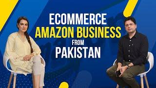 Saqib Azhar  CEO Enablers  eCommerce Amazon Business from Pakistan  Women Empowerment