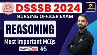 DSSSB Nursing officer 2024  Reasoning #5  Most Important MCQs  By Anil sir