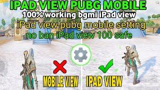 HOW TO GET IPAD VIEW 3.4  BGMI IPAD VIEW 100% WORKING