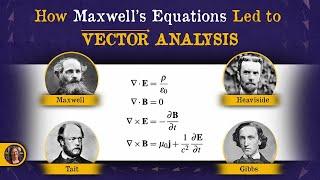 How Maxwells Equations and Quaternions Led to Vector Analysis