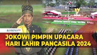 FULL Detik-Detik Presiden Jokowi Pimpin Upacara Peringatan Hari Lahir Pancasila 2024 di Riau