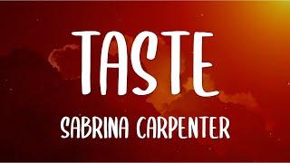 Sabrina Carpenter - Taste Lyrics