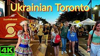 【4K】TORONTO UKRAINIAN FESTIVAL OPENING DAY BLOOR village  TORONTO WALK