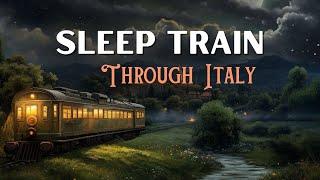 3 HRS Continuous Bedtime Story  SLEEP TRAIN JOURNEY through Italy with relaxing sounds