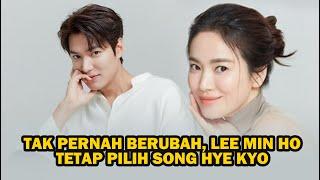 TAMBATAN HATI LEE MIN HO TETAP SONG HYE KYO APAKAH SONG HYE KYO TAHU?