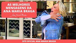 ️FRASES ANA MARIA BRAGA - AS MELHORES MENSAGENS DO DIA  ANA MARIA BRAGA ️