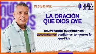 LA ORACIÓN QUE DIOS OYE   Domingo23Junio2024 En Línea Con Dios