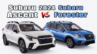 2024 Subaru Ascent vs 2024 Subaru Forester - Similarities And Differences in details