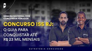 Concurso ISS RJ O guia para conquistar até R$ 23 mil mensais