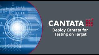 Cantata Deploying for Testing on Target