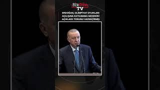 Erdoğan Olimpiyat Oyunlarının açılışına neden katılmadığını anlattı Torunu vazgeçirmiş