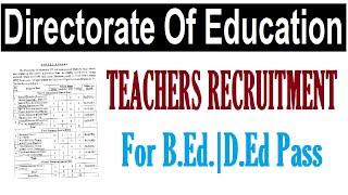 FOR B.ED D.ED PASS DOE NEW TEACHERS RECRUITMENT 2024 DIRECTORATE OF EDUCATION VACACNY NOTIFICATION