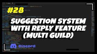 #28 Suggestion System with Reply Feature using Mongo DB Multi Guild   Discord.js v13 Series