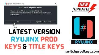 Ryujinx Emulator Update 17.0.0 Prod Keys + Title Keys Installation Guide Latest