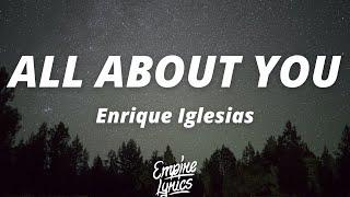 Enrique Iglesias - ALL ABOUT YOU LyricsLetra