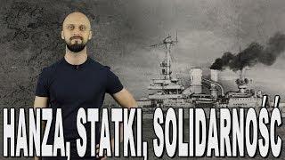 Hanza statki Solidarność - polski przemysł stoczniowy. Historia Bez Cenzury