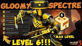 Exclusive Gloomy Spectre Level 6  Exhausting Breakthrough Unlocked  Shadow Fight 3