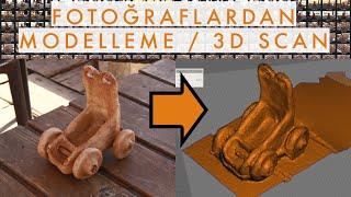 Fotoğraflardan Modelleme   3D Scan