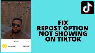 How to Fix Repost Option Not Showing On Tiktok